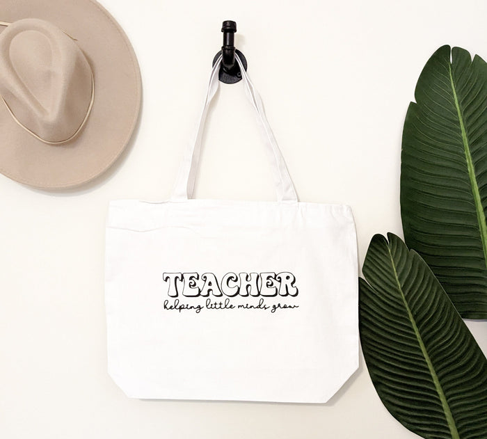 Teacher Helping Little Minds Grow Tote