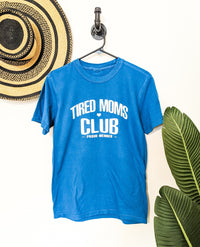 Teal Tired Moms Club Tee