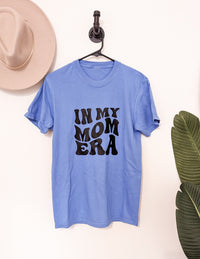 In My Mom Era Tee