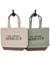 Highly Caffeinated Moms Club Canvas Leather Tote