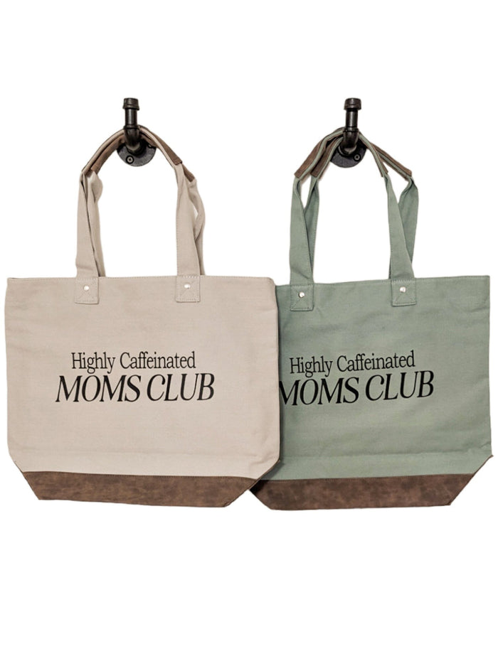 Highly Caffeinated Moms Club Canvas Leather Tote