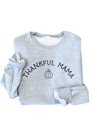 Thankful Mama Sweathshirt