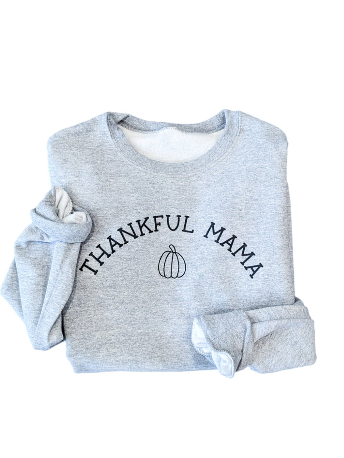 Thankful Mama Sweathshirt