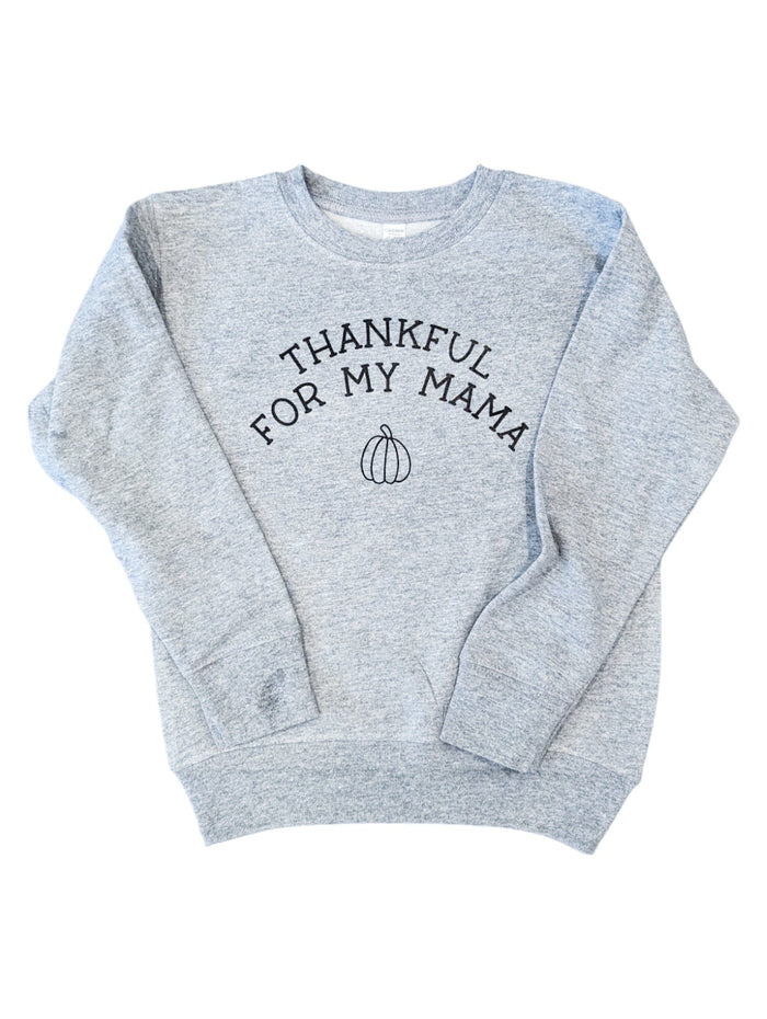 Thankful For My Mama Pullover