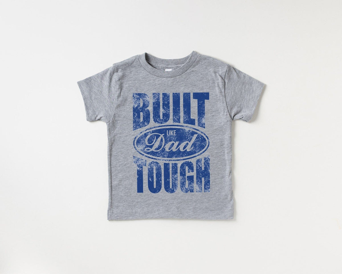 Grey Built Tough Like Dad Top