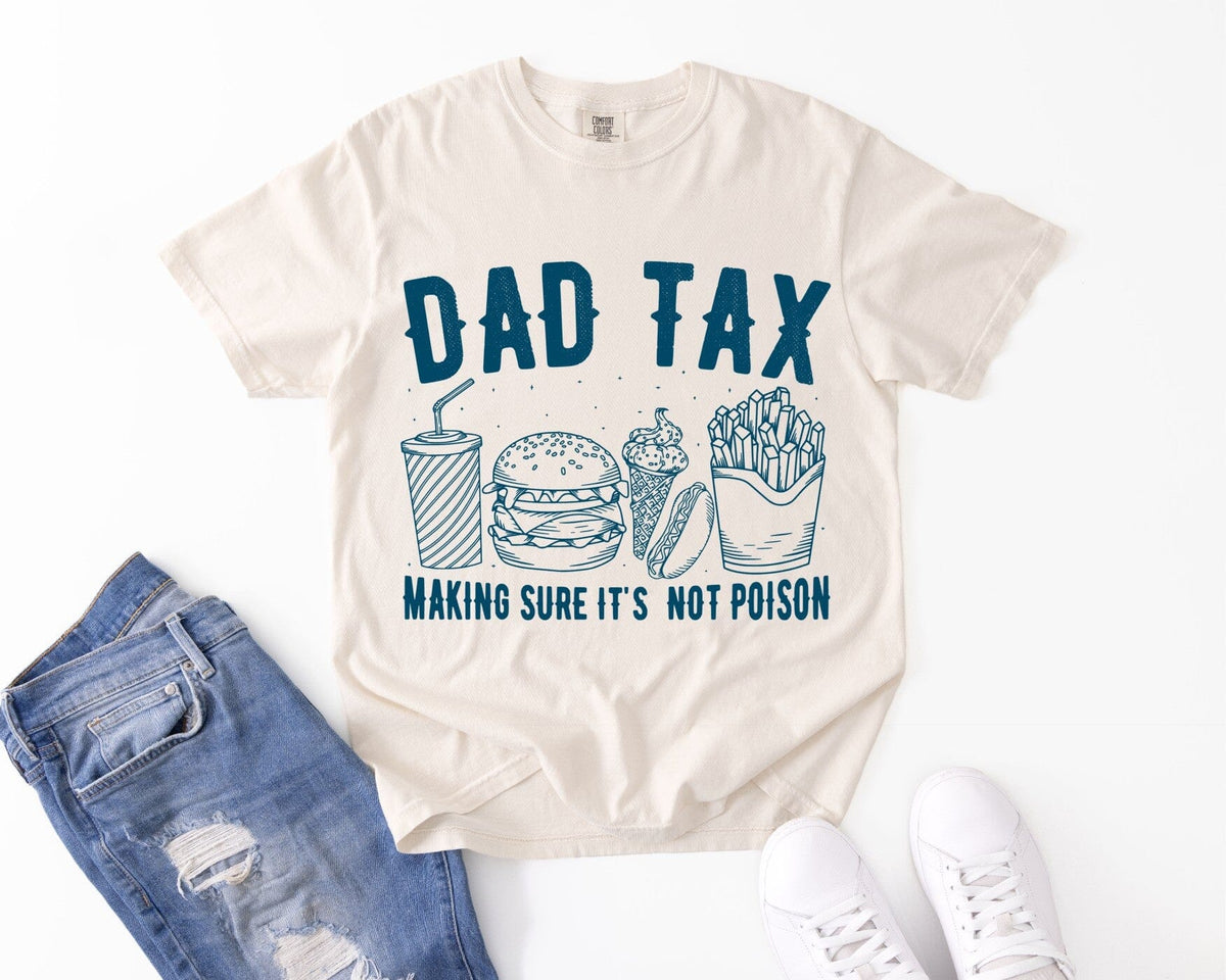 Dad Tax Comfort Tee