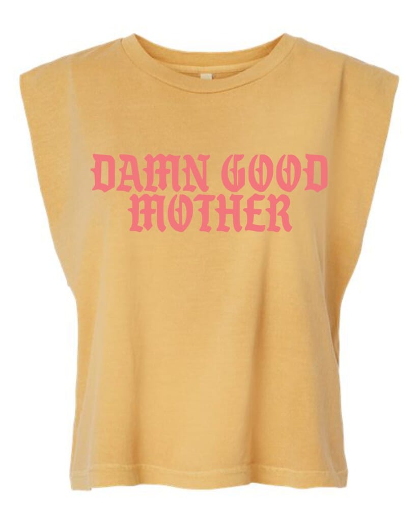 Damn Good Mother Boxy Muscle Tee