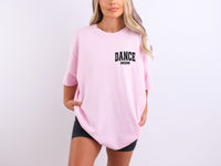 Dance Mom Comfort Tee