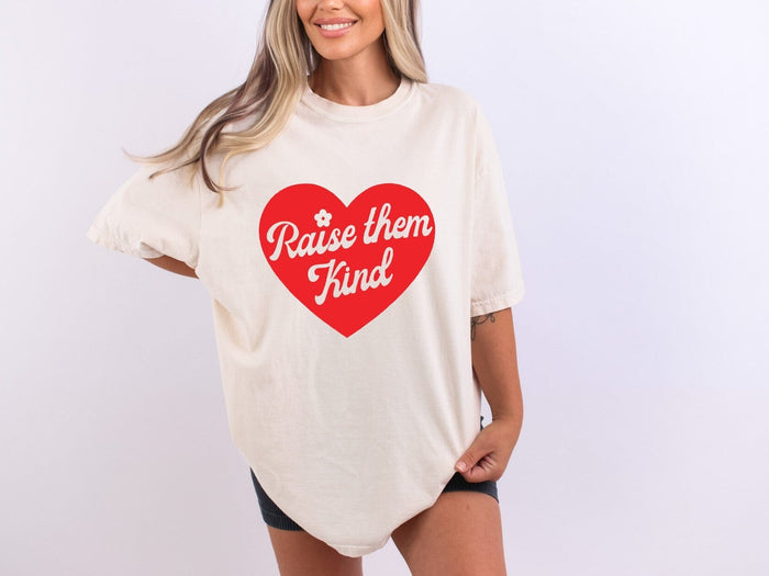 Raised Them Kind Comfort Tee