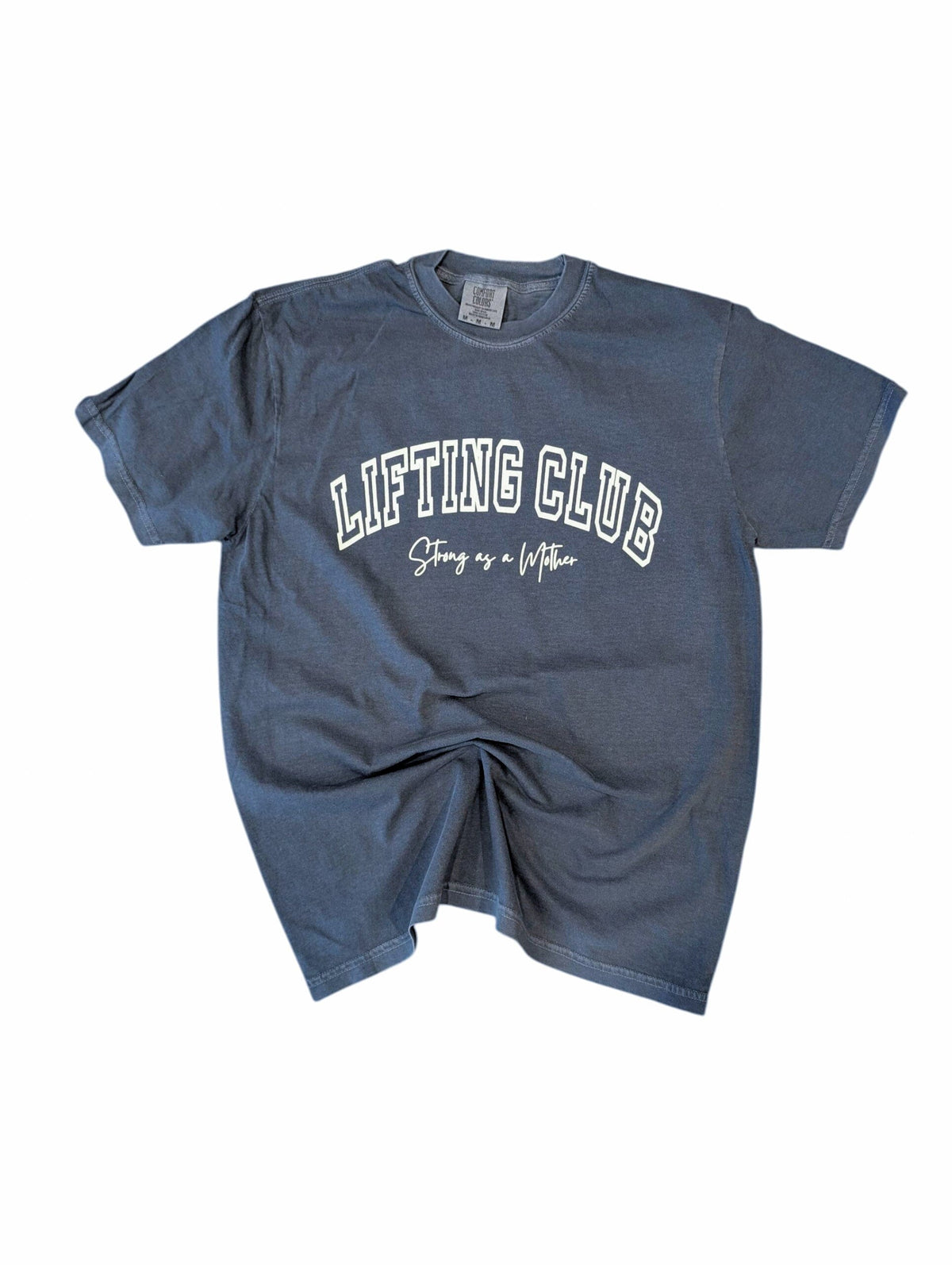 Lifting Club Strong as A Mother Comfort Tee
