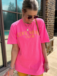 NEON Pink Cool Moms Club Comfort Tee