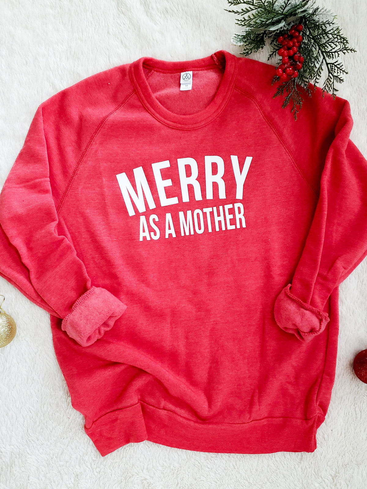 Merry As A Mother Sweatshirt