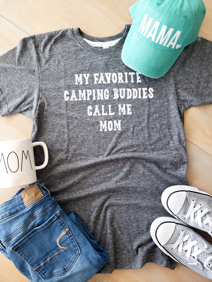 My Favorite Camping Buddies Call Me Mom