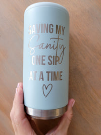Saving My Sanity One Sip At A Time Skinny Can Koozie