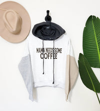 Mama Needs Some Coffee Colorblock Hoodie