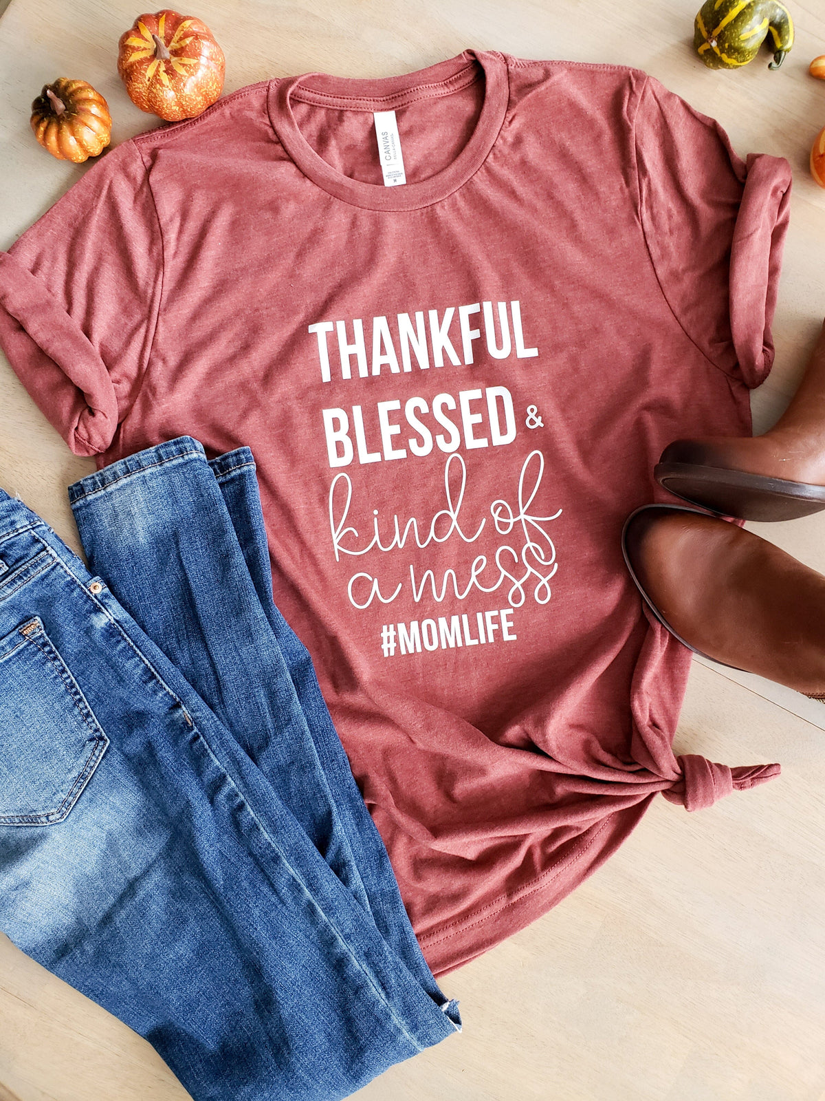 Thankful Blessed and Kind of a Mess tee - Tshirt