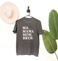 Ma Mama Mom Bruh