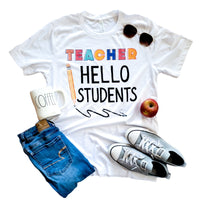 Teacher Hello Students Tee