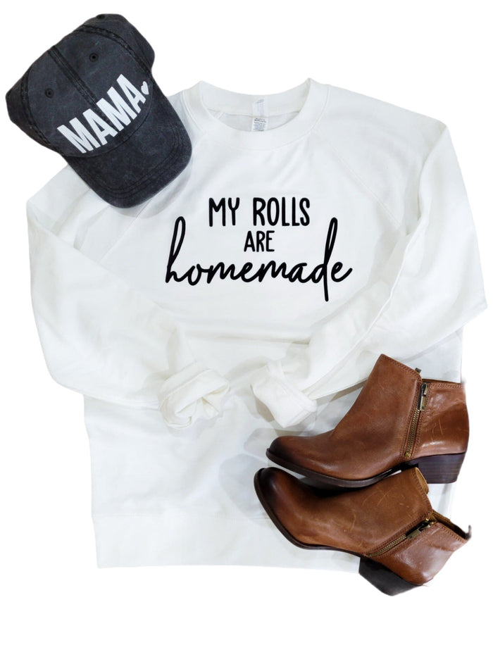 My Rolls are Homemade Pullover