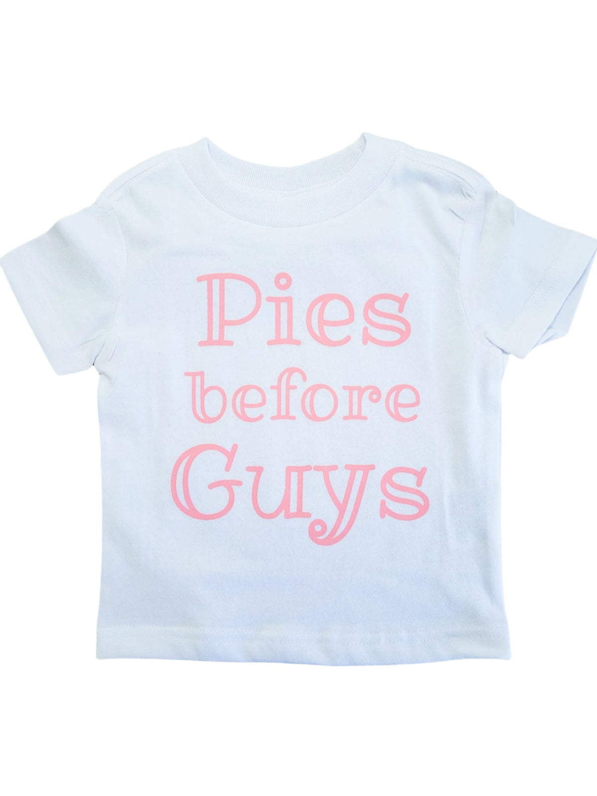 Pies Before Guys Tee