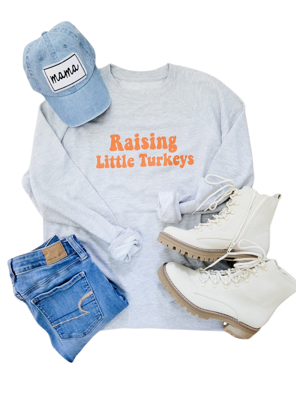 Raising Little Turkeys Sweatshirt