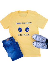 This is How We Roll Adult Shrit