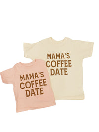 Mama's Coffee Date Shirt