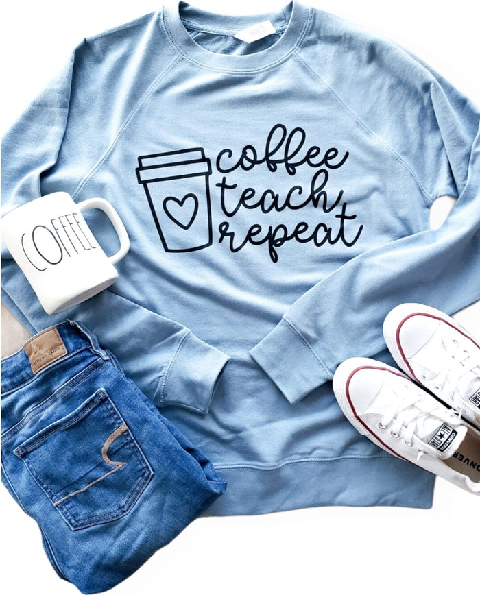 Coffee Teach Repeat Pullover