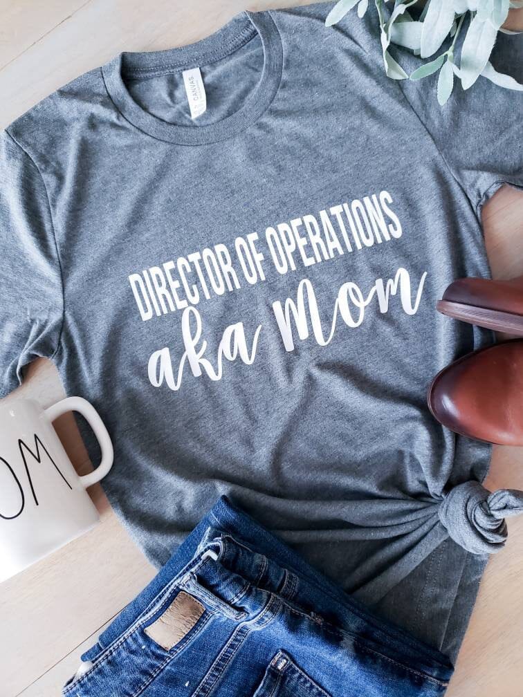 Director Of Operations Mom Shirt • Unisex Crew Neck Tee -