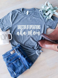 Director Of Operations Mom Shirt • Unisex Crew Neck Tee -