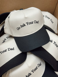 Go Ask Your Dad. Vintage Trucker Hat - PREORDER