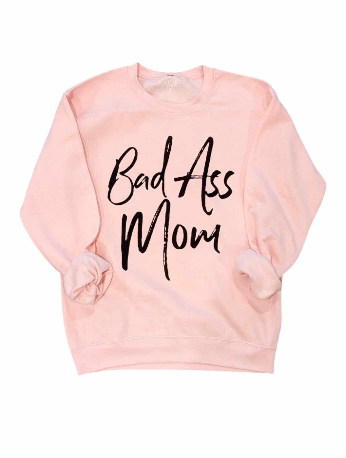 Pink Bad Ass Mom Sweatshirt