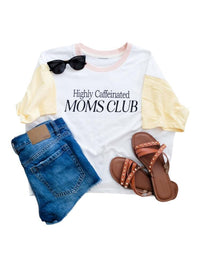 Highly Caffeinated Moms Club Colorblock Tee
