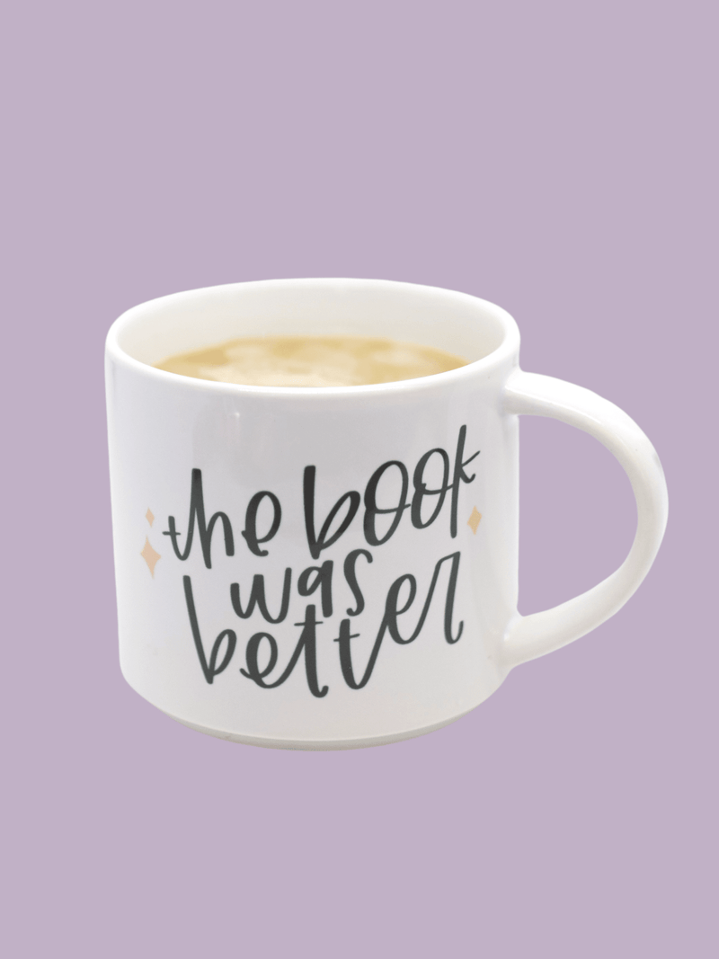 The Book Was Better Mug