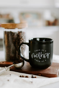 Strong/Tired as a Mother Dual Sided Mug