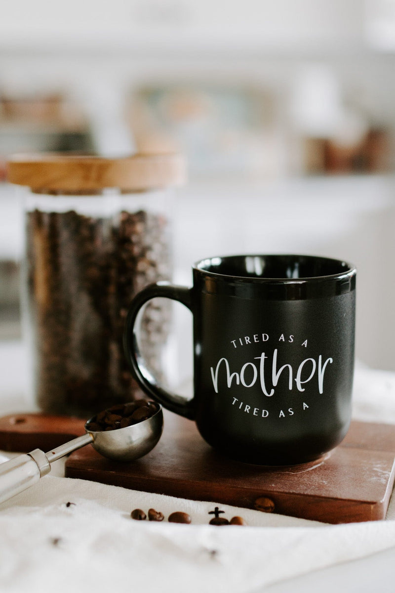 Strong/Tired as a Mother Dual Sided Mug