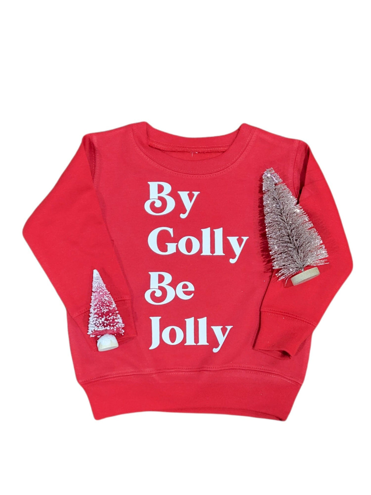 By Golly Be Jolly Toddler Sweatshirt