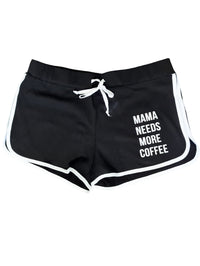 SAMEPL Mama Needs More Coffee Shorts L