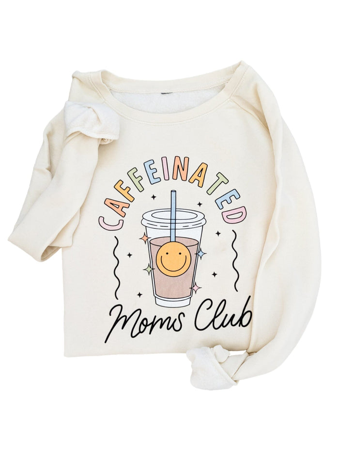 Caffeinated Moms Club Pullover