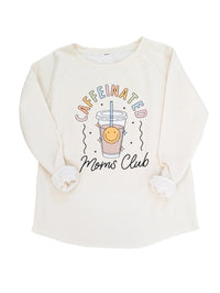 Caffeinated Moms Club Pullover