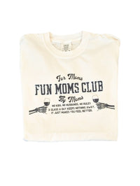 Fun Moms Club Comfort Tee