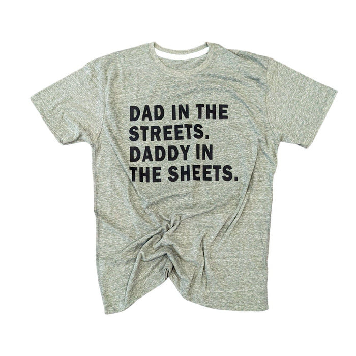 Dad in the Streets Shirt