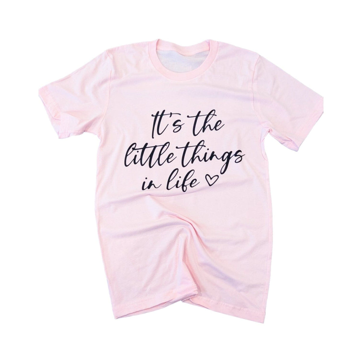 It's The Little Things In Life Tee