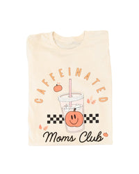 Fall Caffeinated Moms Club Tee