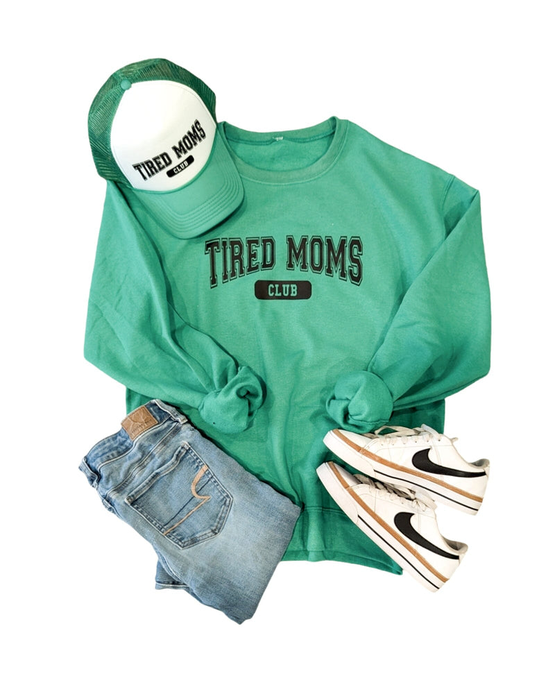 Kelly Green Tired Moms Club Pullover