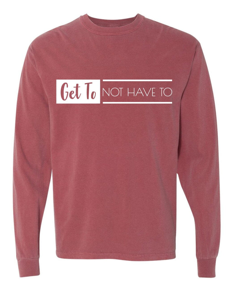 Brick Long Sleeve Get To Not Have To