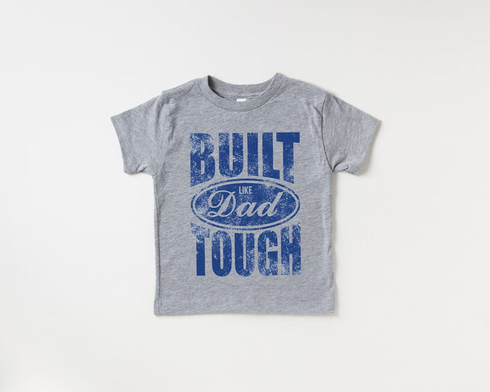 Grey Built Tough Like Dad Top