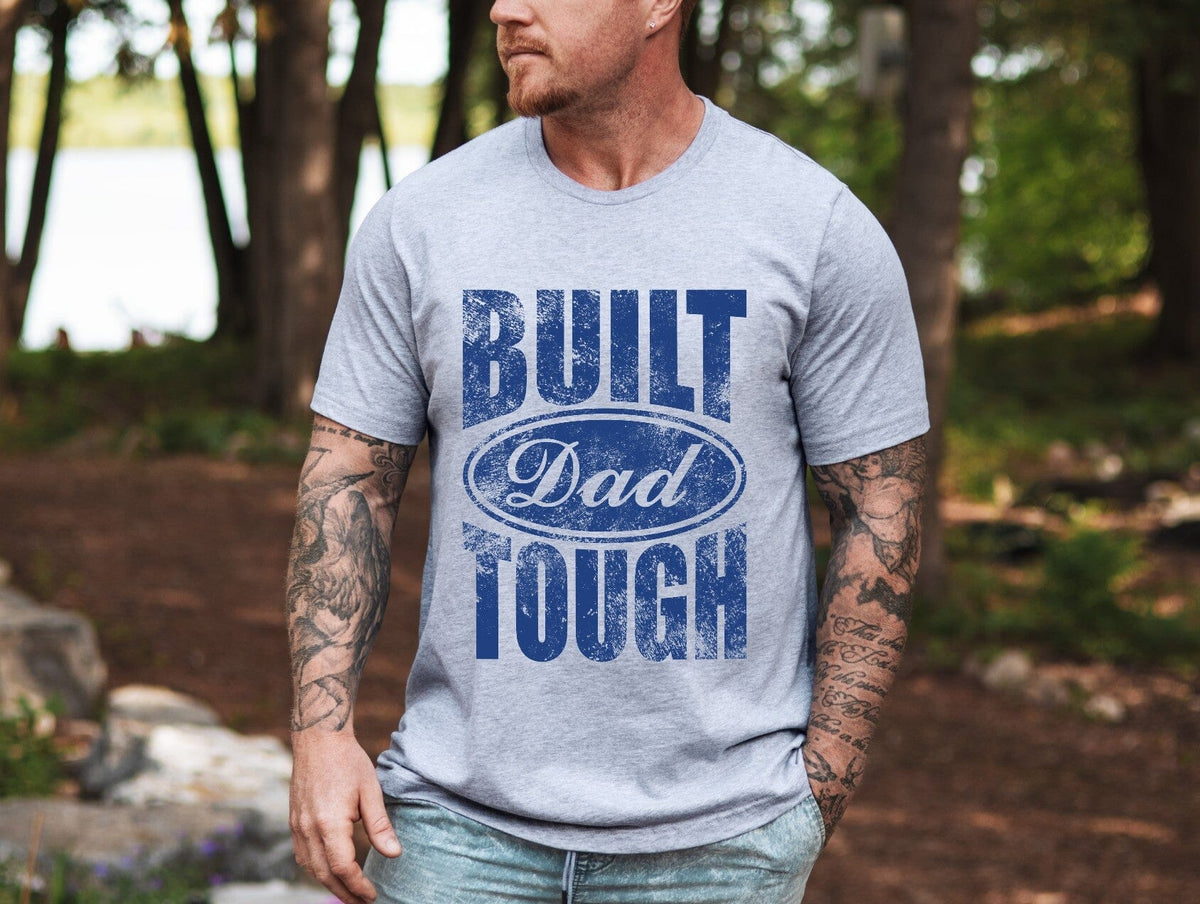 Built Tough Dad Shirt