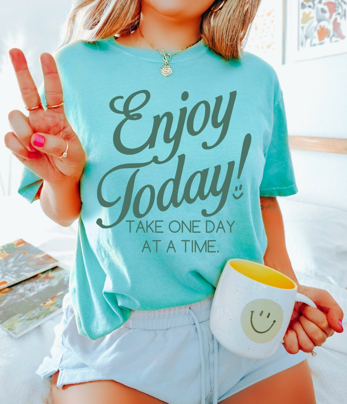 Enjoy Today Comfort Tee