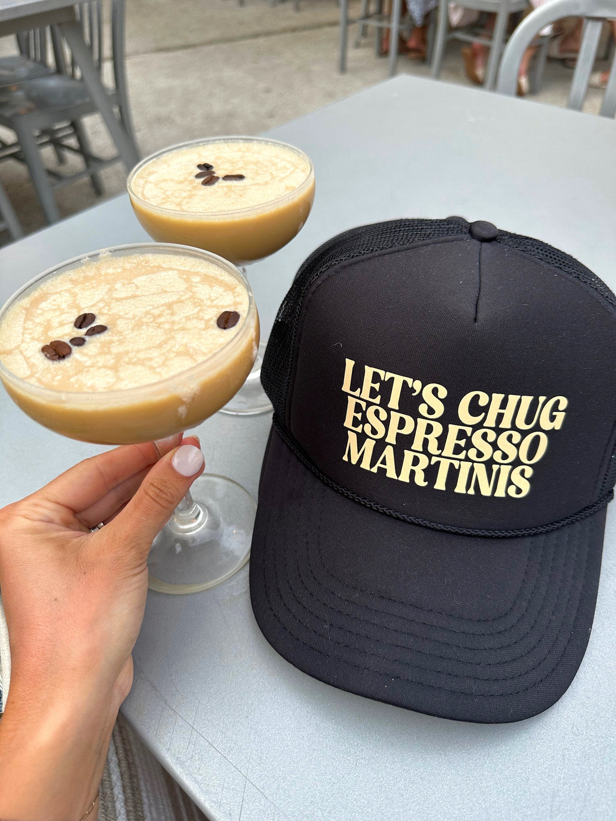 Let's Chug Espresso Martinis Trucker Hat